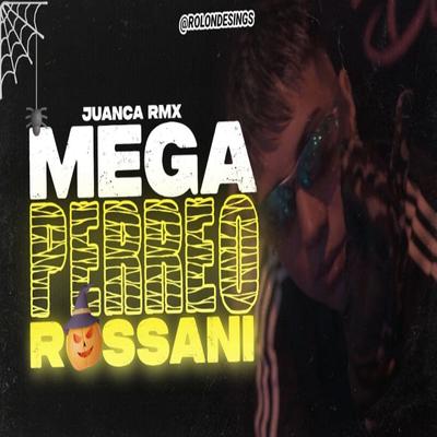 MEGA PERREO ROSSANI's cover