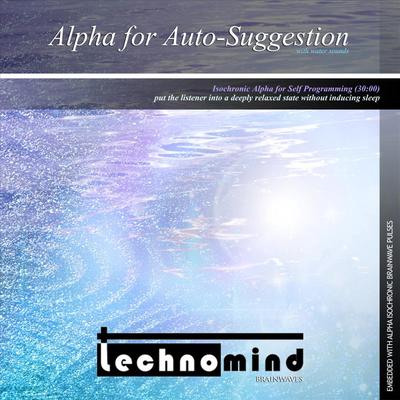 Isochronic Alpha for Self Programming By Technomind's cover