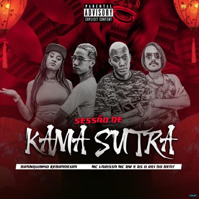 Sessão de Kama Sutra (feat. Branquinho Kebradeira)'s cover
