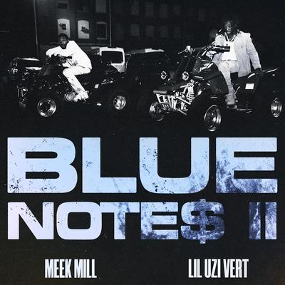 Blue Notes 2 (feat. Lil Uzi Vert) By Meek Mill, Lil Uzi Vert's cover