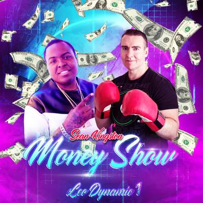Money Show (feat. Sean Kingston) By Leo Dynamic1, Sean Kingston's cover
