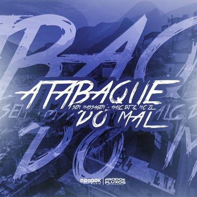 Atabaque do Mal By HALC DJ, Mc ZL's cover