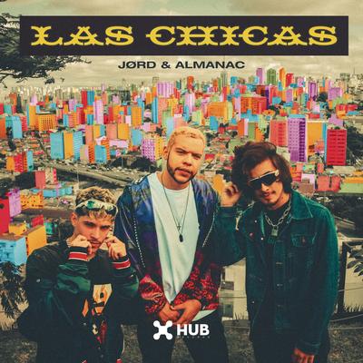 Las Chicas (Extended Mix) By JØRD, Almanac's cover