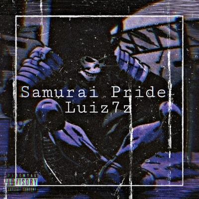 Samurai Pride (2023 Versión remasterizada) By Luiz7z's cover
