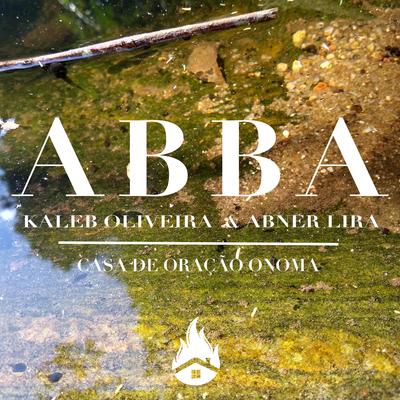ABBA soaking By Casa de Oração Onoma's cover
