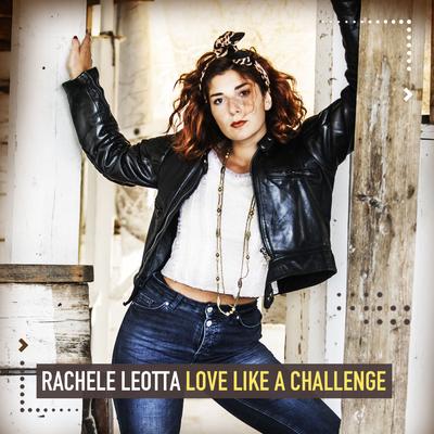 Love Like a Challenge By Rachele Leotta's cover