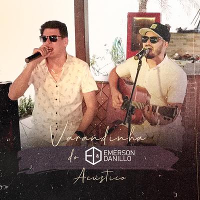 Dieta Forçada / Cê Tá Preparada (Acústico) By Emerson e Danillo's cover