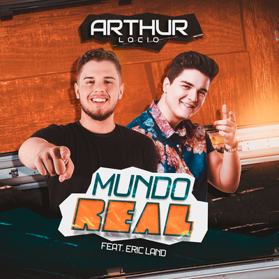 Mundo Real By Arthur Lócio, Eric Land's cover