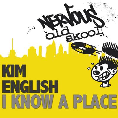I Know A Place (E-Smoove Club Mix) By Kim English's cover