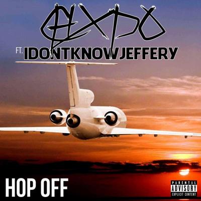 Hop Off (feat. Idontknowjeffery) By Chxpo, idontknowjeffery's cover