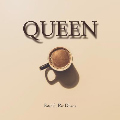 Queen By Fateh, Pav Dharia's cover