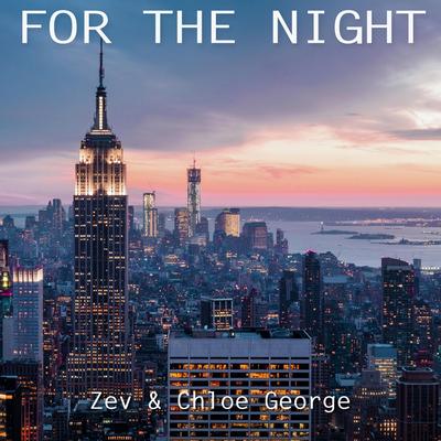 For the Night By Zev, Chloe George's cover