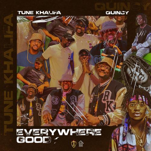 Everywhere Good Official TikTok Music - Tune Khalifa-Quincy Raph ...