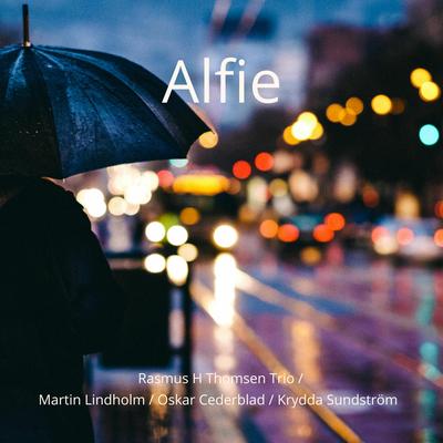 Alfie By Rasmus H Thomsen Trio, Martin Lindholm, Oskar Cederblad, Krydda Sundström's cover