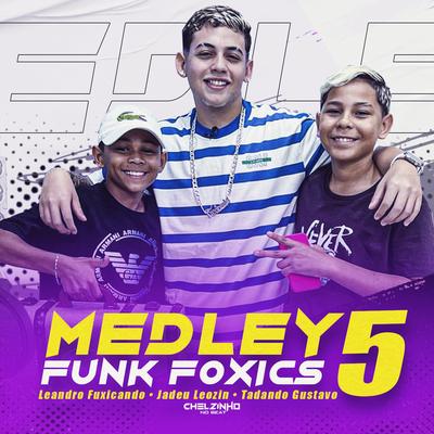 Medley Funk Foxics 5's cover