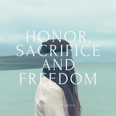 Honor, Sacrifice and Freedom's cover