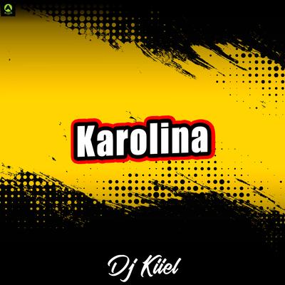 Karolina By DJ Kiiel, Alysson CDs Oficial's cover