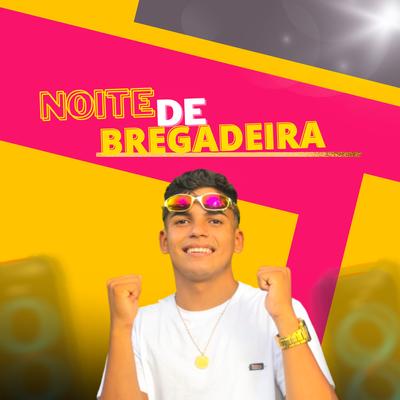 Noite de Bregadeira's cover