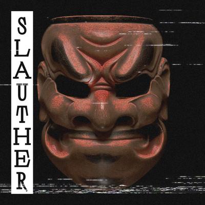 Slauther By BXGR's cover