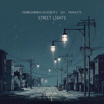 Street Lights By yourneighborsclassicbeats, Elk, Paxkalito's cover