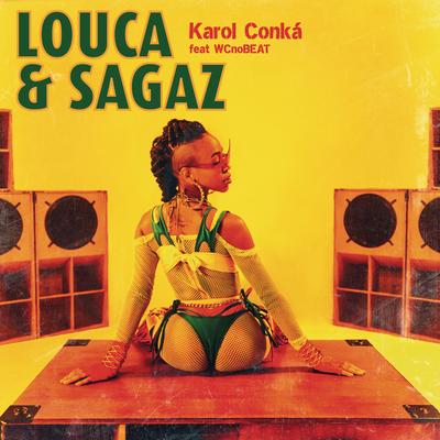 Louca e Sagaz (feat. WC no Beat) By Karol Conká, WC no Beat's cover