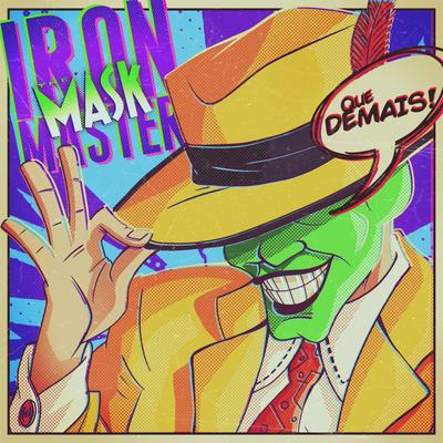 Que Demais! | O Máskara (The Mask) By Iron Master's cover