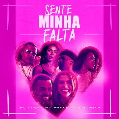 Sente Minha Falta By Soneca, MC Menor ZL, MC Liro's cover