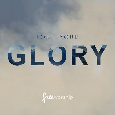 Forever You Are Good By Free Worship's cover