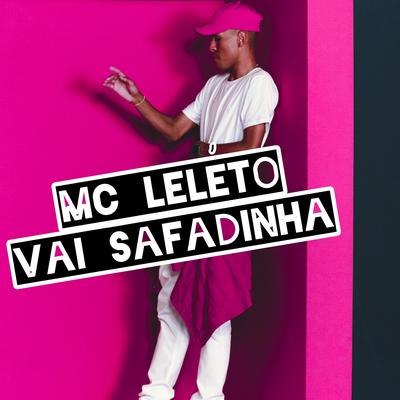 Vai Safadinha By Mc Leléto's cover