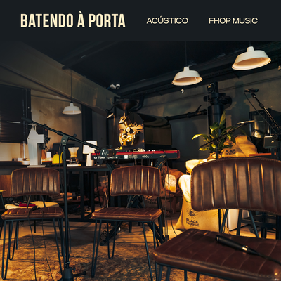 Batendo à Porta (Acústico) By fhop music's cover