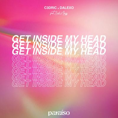 Get Inside My Head (feat. Eirik Næss) By C3DRIC, DALEXO, Eirik Næss's cover