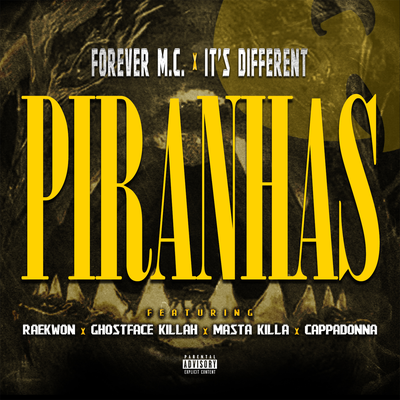 Piranhas (feat. Wu-Tang Clan) By Forever M.C., It's Different, Wu-Tang Clan's cover