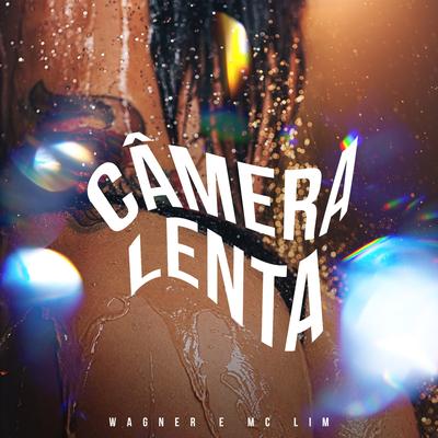 Câmera Lenta's cover