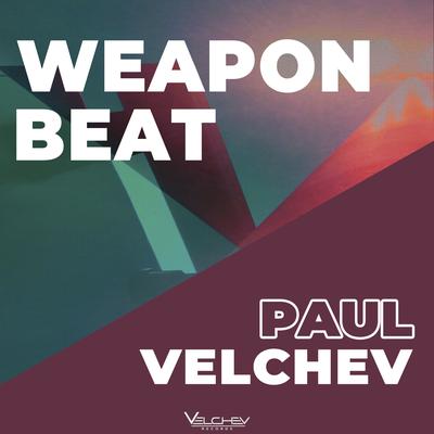 Weapon Beat By Paul Velchev's cover