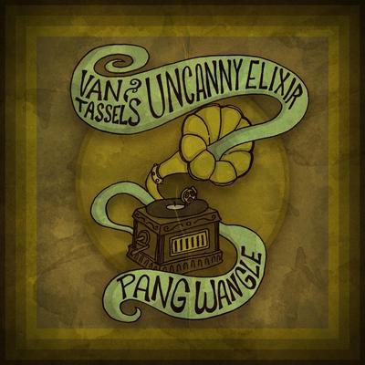 Van Tassel's Uncanny Elixir's cover