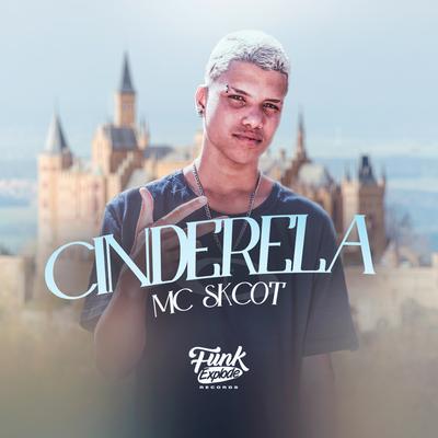 Cinderela By MC Skcot's cover