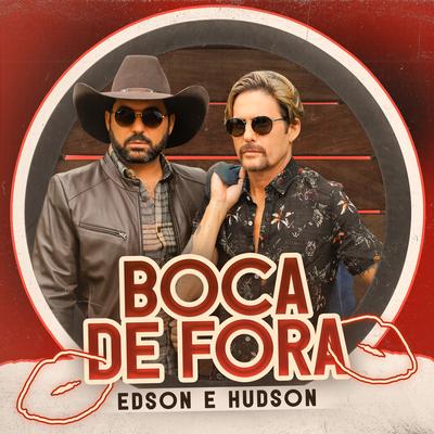 Boca de Fora By Edson & Hudson's cover