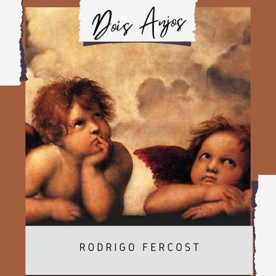 Dois Anjos By Rodrigo Fercost's cover