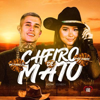 Cheiro de Mato By Gabi Saiury, Kotim, Mc Paiva ZS, Love Funk, DJ Neeh's cover