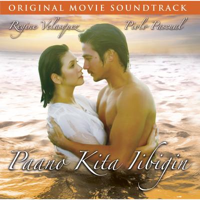 Paano Kita Iibigin (Original Motion Picture Soundtrack)'s cover