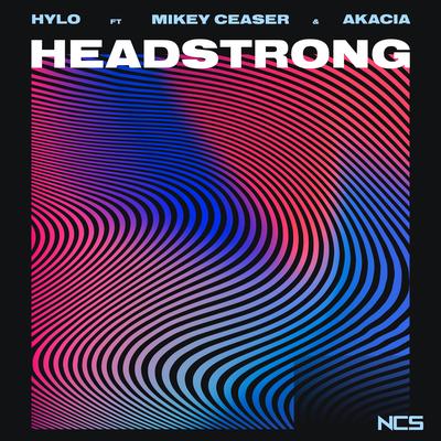 Headstrong By HyLo, Mikey Ceaser, Akacia's cover