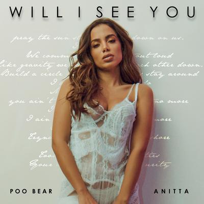 Will I See You (feat. Anitta) By Poo Bear, Anitta's cover