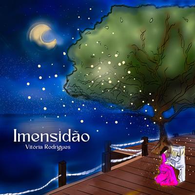 Imensidão By Vitória Rodrigues's cover