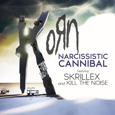 Narcissistic Cannibal (feat. Skrillex & Kill the Noise) By Korn, Skrillex, Kill The Noise's cover