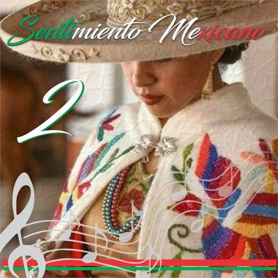 Sentimiento Mexicano 2's cover