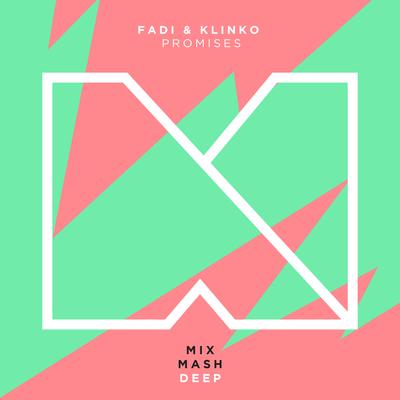 Promises (Radio Edit) By Fadi & Klinko's cover