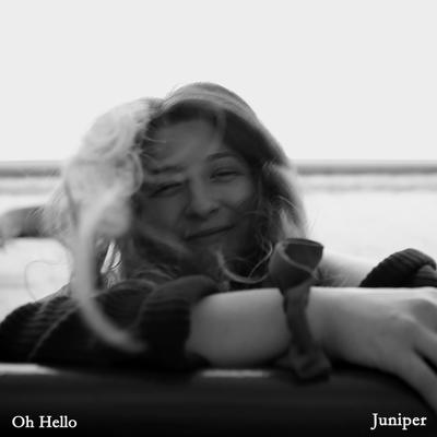 Oh Hello By your friend juniper's cover