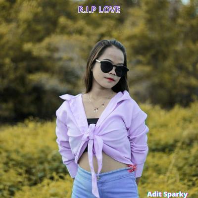 R.i.p LOVE By Adit Sparky's cover