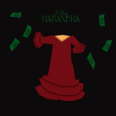 Habanera By L'haine, NormanBate$'s cover