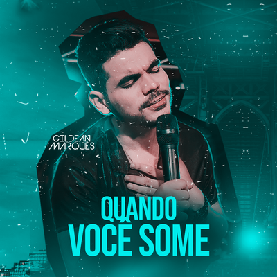 Quando Você Some By Gildean Marques's cover